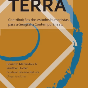 Portais da Terra: contribuições dos estudos humanistas para a Geografia Contemporânea 1