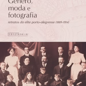 Gênero, moda e fotografia: retratos da elite porto-alegrense (1889-1914)
