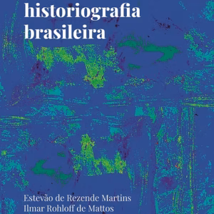 Trajetórias da Historiografia Brasileira