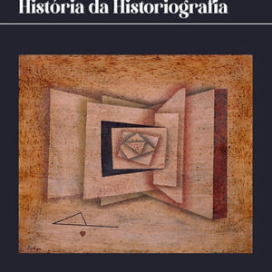 Ensaios de teoria da história & história da historiografia