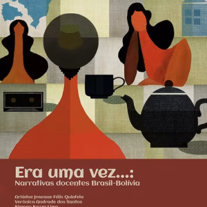 Era uma vez...: narrativas docentes Brasil-Bolívia