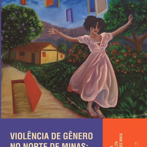 Violência de gênero no Norte de Minas: perspectiva histórica e interseccional