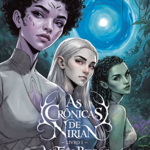 As crônicas de Nirian: Livro I: As três bruxas