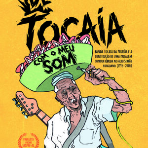 De Tocaia com o meu som: banda tocaia da Paraíba e a construção de uma paisagem sonora híbrida no Alto Sertão paraibano (1995-2010)